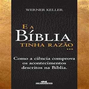 E A BIBLIA TINHA RAZAO